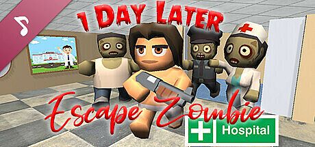 1 Day Later: Escape Zombie Hospital - Soundtrack DLC