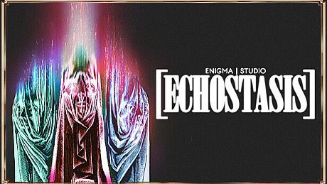 [ECHOSTASIS] Game