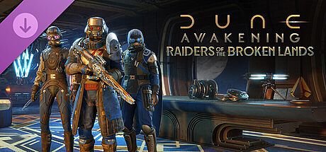 Dune: Awakening - Raiders of the Broken Lands DLC DLC
