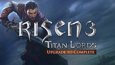 Risen 3: Titan Lords - Upgrade to Complete DLC