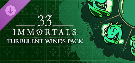 33 Immortals - Turbulent Winds Pack DLC