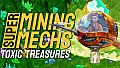 Super Mining Mechs - Toxic Treasures