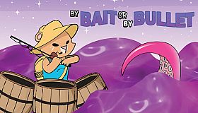 By Bait or By Bullet