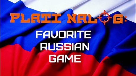 PLATI NALOG: Favorite Russian Game Game