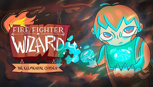 Firefighter Wizard: The Elemental Order