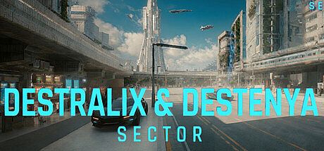DESTRALIX & DESTENYA Sector Game