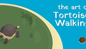 the art of Tortoise Walking