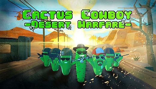Cactus Cowboy - Desert Warfare