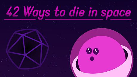 42 Ways To Die In Space Game