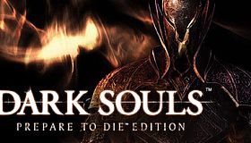 DARK SOULS: Prepare To Die Edition