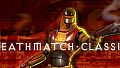 Deathmatch Classic