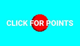 Click For Points