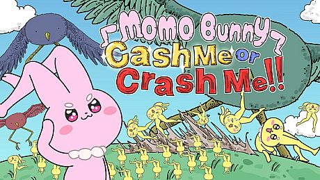 MOMO Bunny: Cash Me or Crash Me!! Game