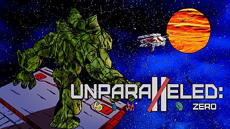 Unparalleled: Zero Game