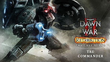 Warhammer 40,000: Dawn of War II - Retribution - The Last Stand Tau Commander DLC