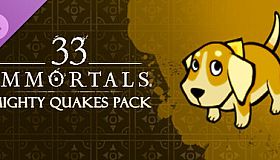 33 Immortals - Mighty Quakes Pack