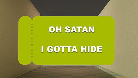 Oh Satan, I gotta hide Game