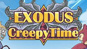Exodus: Creepy Time