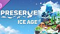Preserve Ice Age