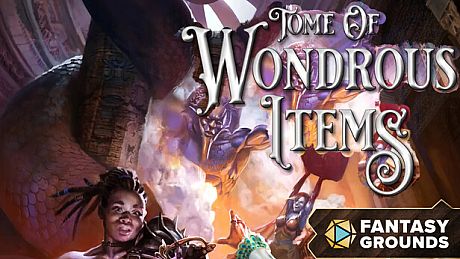 Fantasy Grounds - Tome of Wondrous Items DLC