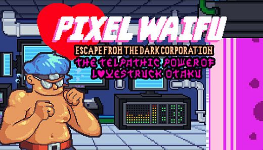 Pixel Waifu: Escape from the dark corporation. The telepathic power of a lovestruck otaku