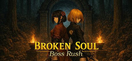 BROKEN SOUL : Boss Rush Game