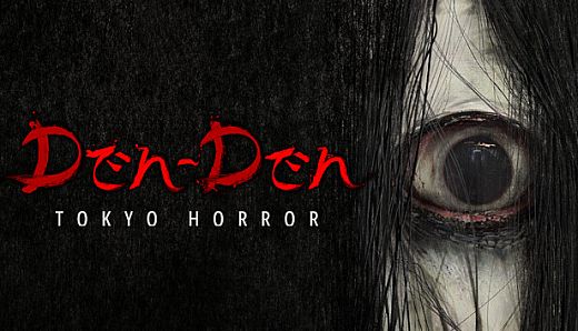 Den-Den: Tokyo Horror