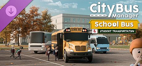 City Bus Manager - School Bus & Student Transportation DLC