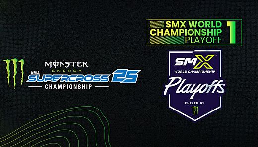Monster Energy Supercross 25 - SMX World Championship Playoff 1