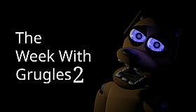 The Week With Grugles 2