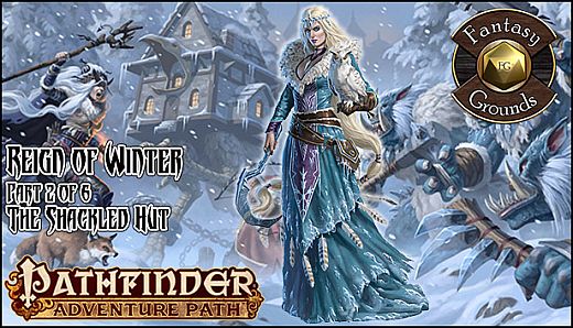 Fantasy Grounds - Pathfinder RPG - Reign of Winter AP 2: The Shackled Hut (PFRPG)