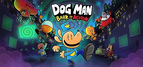 Dog Man: Bark in Action Game