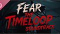 Fear the Timeloop - Soundtrack