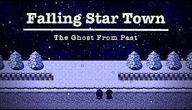 FallingStarTown: The Ghost From Past