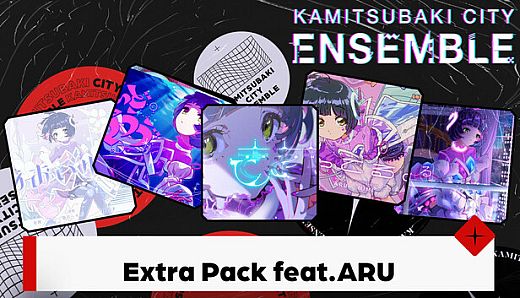 KAMITSUBAKI CITY ENSEMBLE - Extra Pack  feat. ARU