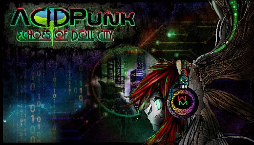 AcidPunk : Echoes of Doll City