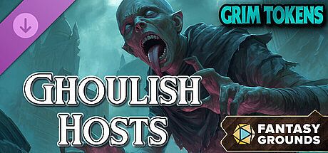 Fantasy Grounds - Grim Tokens - Ghoulish Hosts