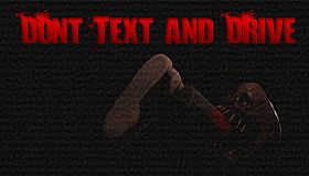 Don't Text and Drive