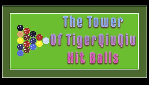 The Tower Of TigerQiuQiu Hit Balls