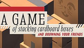 A GAME of stacking cardboard boxes AND DROWNING YOUR FRIENDS