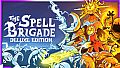 The Spell Brigade - Deluxe Edition