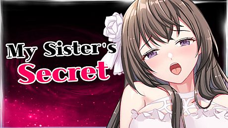 My Sister's Secret Game
