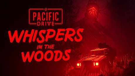 Pacific Drive: Whispers in the Woods DLC