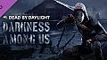 Dead by Daylight - Darkness Among Us Chapter