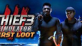 Thief Simulator 3: First Loot