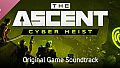 The Ascent - Cyber Heist - Soundtrack