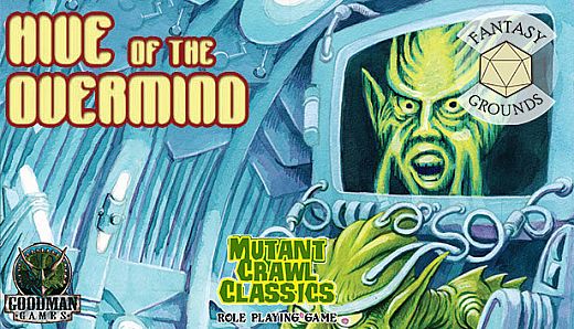 Fantasy Grounds - Mutant Crawl Classics #1: Hive of the Overmind