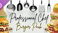 Professional Chef - Burger Pack