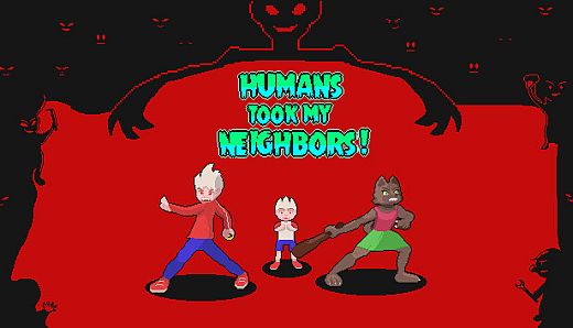 Humans Took My Neighbors!