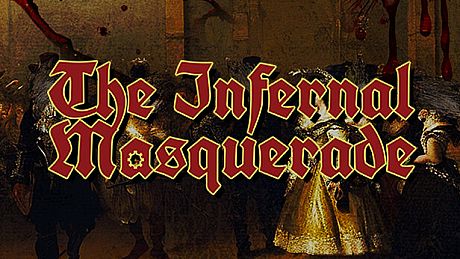 The Infernal Masquerade Game